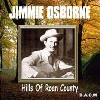 Jimmie Osborne - Hills Of Roan County